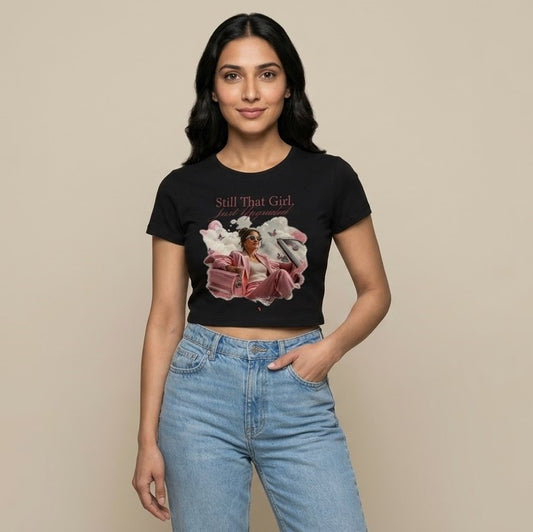 Still That Girl | Baby Tee